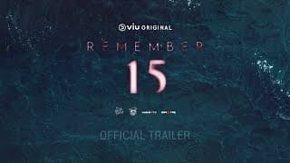 REMEMBER 15 | OFFICIAL TRAILER