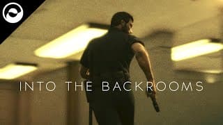 INTO THE BACKROOMS