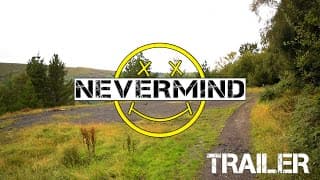 Nevermind | Trailer