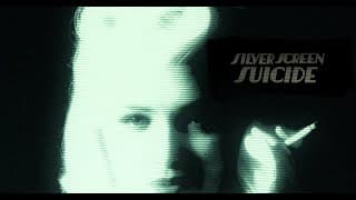 Silver Screen Suicide Trailer