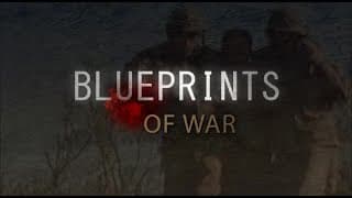 Blueprints Of War Opener