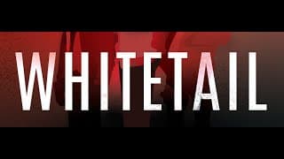 WHITETAIL OFFICIAL TRAILER