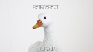 Retrospect Teaser.
