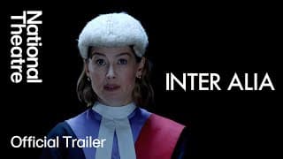 Inter Alia | West End Trailer | National Theatre