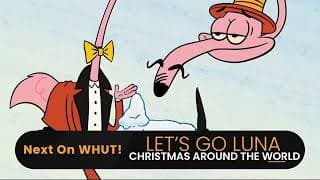 PBS Kids Promo Let's Go Luna Christmas Around The World (2018, 2022 WHUT-DT1) (RARE)