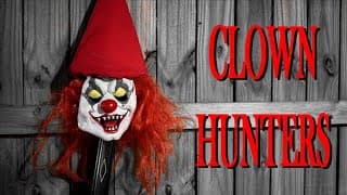 Clown Hunters