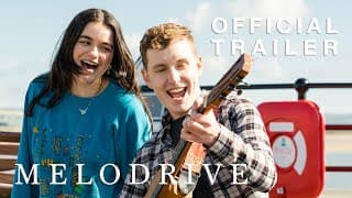 Melodrive Official Trailer (2024) UK Music Drama