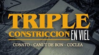 TRIPLE CONSTRICCIÓN EN VIEL