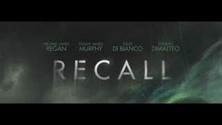 Recall - Official Trailer (2018) Michael James Regan, Tommy James Murphy - Crime/Drama HD