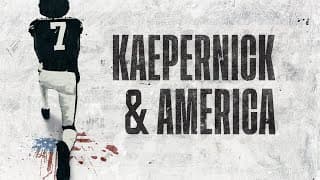 Kaepernick & America | Official Trailer