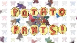 Potato Pants! film trailer