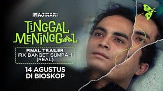 TINGGAL MENINGGAL - FINAL TRAILER FIX BANGET SUMPAH