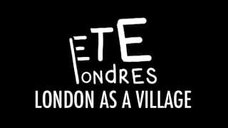 ETE LONDRES - LONDON AS A VILLAGE Teaser (Londres como uma aldeia)