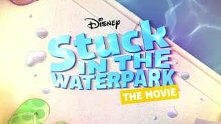 Stuck in the Waterpark the Movie | Disney Channel