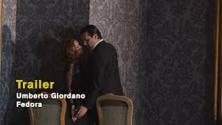 Umberto Giordano: FEDORA (Official trailer)
