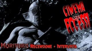 CINEMA DEGLI ECCESSI #101: Morituris (Recensione + Intervista)