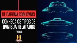ÓVNIS: Aprenda a identificar cada tipo de nave espacial - Parte 1 | DE CARONA COM ÓVNIS| HISTORY