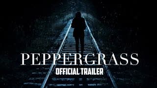 PEPPERGRASS - Official Trailer
