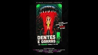 DENTES E GARRAS 2 (Fangs & Claws 2!)