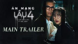 ÁN MẠNG LẦU 4 | Main trailer | Khởi chiếu 17.05.2024
