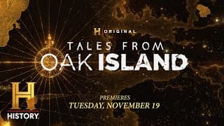 (New Series) Tales From Oak Island | Premieres Tuesday, November 19 at 10/9c on The HISTORY Channel