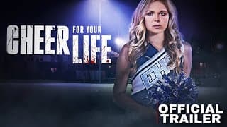 CHEER FOR YOUR LIFE Trailer Thriller Teen Movie
