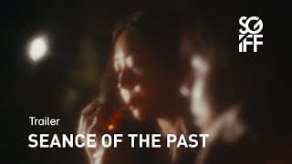 Seance of the Past - Trailer | SGIFF 2022