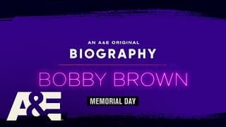 First Look at A&E’s Two-Night Documentary Event “Biography: Bobby Brown” premiering Memorial Day