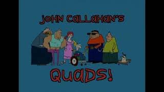 "John Callahan’s Quads!" — Season One opening theme/closing credits (2000)