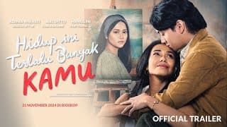 Hidup Ini Terlalu Banyak Kamu - Official Trailer | 21 November 2024 di Bioskop