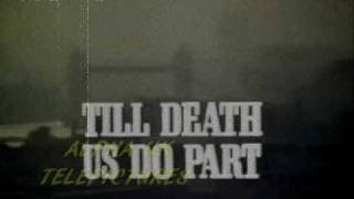 Til Death Us Do Part Intro