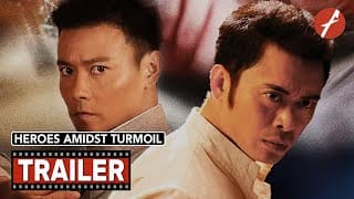 Heroes Amidst Turmoil (2019) 少年当自强 / Unbeatable Youth - Movie Trailer - Far East Films