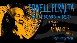 Powell Peralta Skateboard Videos - The Search for Animal Chin Trailer