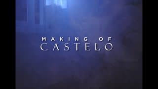 MAKING OF CASTELO (Partes 1 e 2)