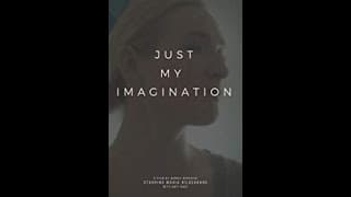 JUST MY IMAGINATION | Short Film