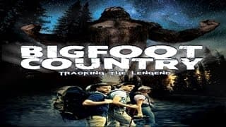 BIGFOOT COUNTRY - Sasquatch Territory Invaded! Campers Come Face to Face with the Wild Man!