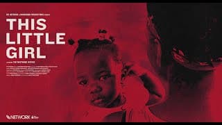 THIS LITTLE GIRL - Official Trailer