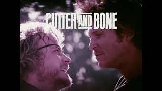 "Cutter and Bone" Trailer