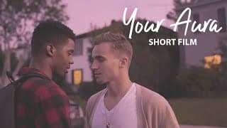 Your Aura — Gay Indie Short Film (2019)