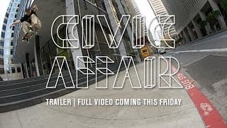 'Civic Affair' trailer / full video now live on twskate.com - TransWorld SKATEboarding