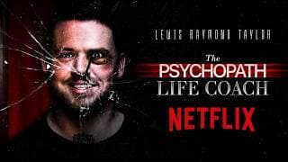 The Psychopath Life Coach Trailer | Netflix | Lewis Raymond Taylor