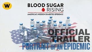 Blood Sugar Rising: Portraits of an Epidemic | Official Promo