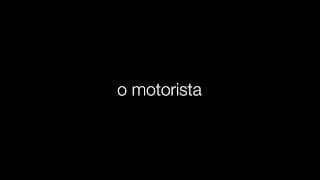 O Motorista - (Longa-Metragem) Trailer Oficial