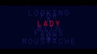 OFFICIAL TRAILER | LOOKING FOR A LADY WITH FANGS AND A MOUSTACHE
