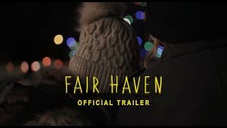 Fair Haven (OFFICIAL TRAILER)