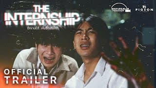 [OFFICIAL TRAILER] THE INTERNSHIP ฝึกงานปีสี่ เห็นผีที่บริษัท [ENG SUB] BL HORROR MOVIE