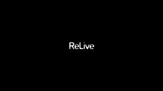 "ReLive" teaser