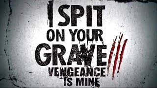 I Spit on Your Grave 3 (2015) Official Trailer
