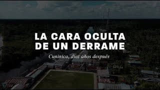 La cara oculta de un derrame: Cuninico, diez años después