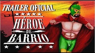 HÉROE DE BARRIO | TRAILER OFICIAL